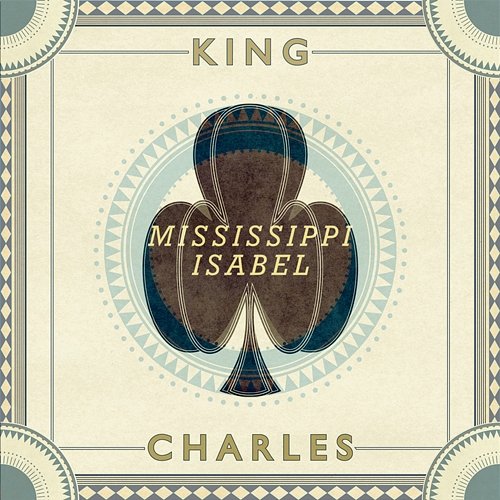 Mississippi Isabel King Charles