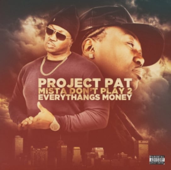 Mista Don't Play 2 Project Pat