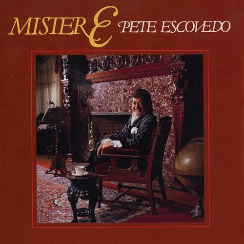 Mister E Pete Escovedo