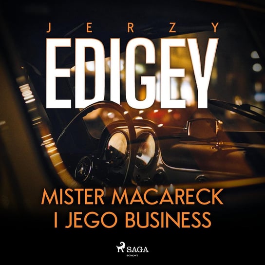 Mister Macareck i jego business Edigey Jerzy
