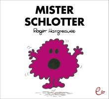 Mister Schlotter Hargreaves Roger