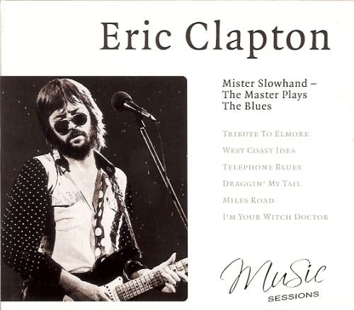 Mister Slowhand Clapton Eric