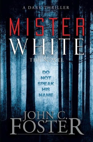 Mister White Foster John C.