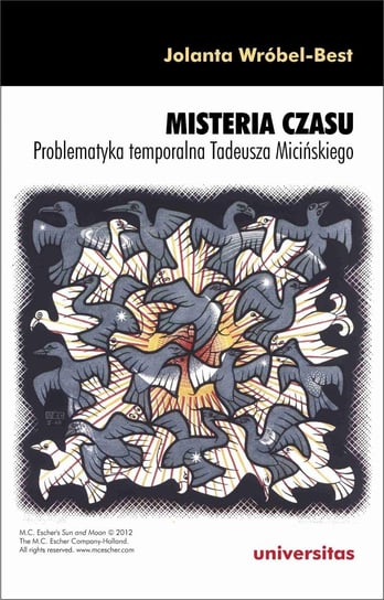 Misteria czasu. Problematyka temporalna Tadeusza Micińskiego Wróbel-Best Jolanta