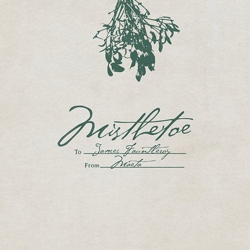 Mistletoe James Fauntleroy feat. Maeta