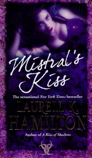 Mistral's Kiss Hamilton Laurell K, Hamilton Laurell K.