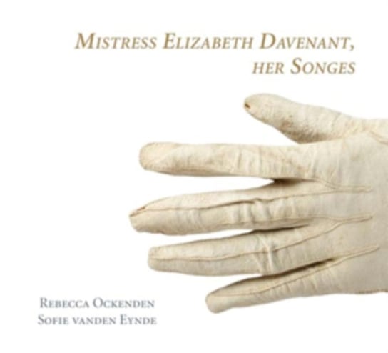 Mistress Elizabeth Davenant, Her Songes Various Artists