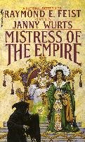 Mistress of the Empire Feist Raymond E., Wurts Janny