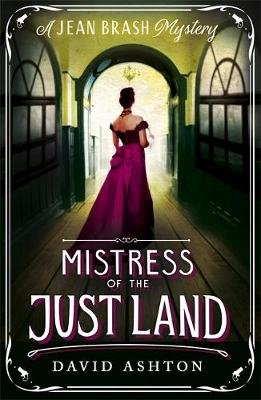 Mistress of the Just Land: A Jean Brash Mystery 1 John Murray Press