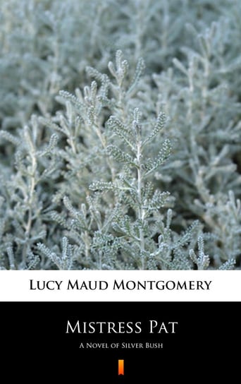 Mistress Pat Montgomery Lucy Maud