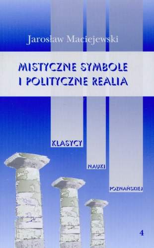Mistyczne Symbole i Polityczne Realia Maciejewski Jarosław
