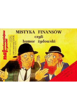 Mistyka finansów czyli humor żydowski Opracowanie zbiorowe