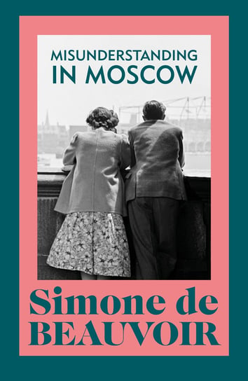 Misunderstanding in Moscow de Beauvoir Simone