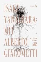 Mit Alberto Giacometti Yanaihara Isaku