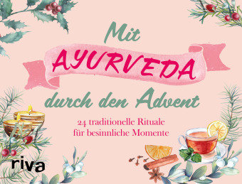 Mit Ayurveda durch den Advent Riva Verlag