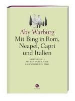 Mit Bing in Rom, Neapel, Capri und Italien Warburg Aby