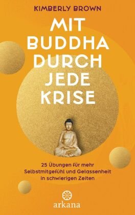 Mit Buddha durch jede Krise Arkana