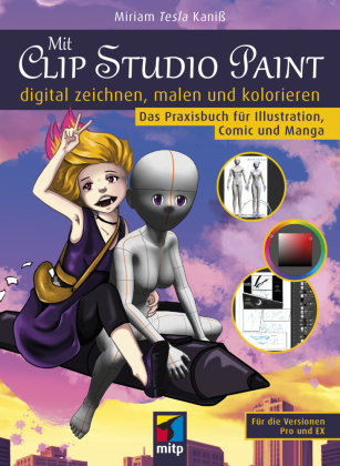 Mit Clip Studio Paint digital zeichnen, malen und kolorieren MITP-Verlag