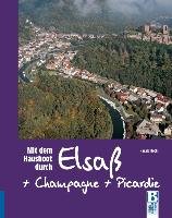 Mit dem Hausboot durch Elsass, Champagne/Ardennen und Picardie Bockl Harald