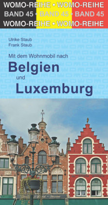 Mit dem Wohnmobil durch Belgien und Luxemburg WOMO-Verlag