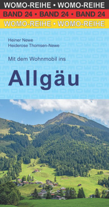 Mit dem Wohnmobil ins Allgäu WOMO-Verlag