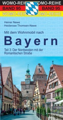 Mit dem Wohnmobil nach Bayern. Tl.3 WOMO-Verlag