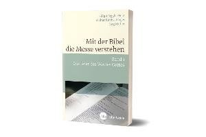 Mit der Bibel die Messe verstehen Katholisches Bibelwerk