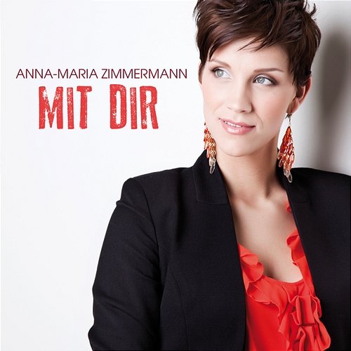Mit Dir Anna-Maria Zimmermann