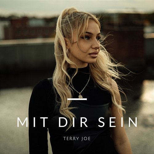 Mit Dir sein Terry Joe