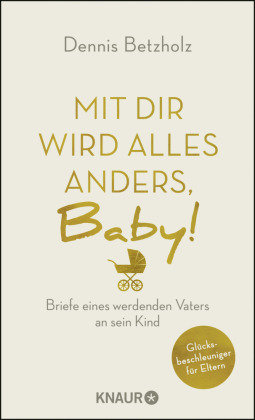 Mit dir wird alles anders, Baby! Droemer/Knaur