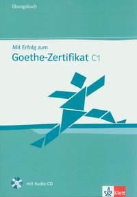 Mit Erflog zum Goethe-Zertifikat C1 Ubungsbuch + CD Hantschel Hans-Jurgen, Krieger Paul