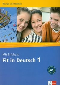 Mit Erfolg zu Fit in Deutsch 1 Ubungs - und Testbuch Opracowanie zbiorowe