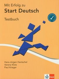 Mit Erfolg zu Start Deutsch. Testbuch Hantschel Hans-Jurgen, Klotz Verena, Krieger Paul