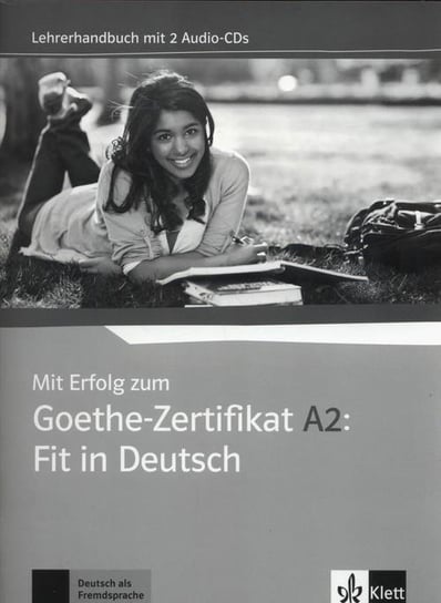 Mit Erfolg zum Goethe-Zertifikat A2: Fit in Deutsch. Lehrerhandbuch + CD Opracowanie zbiorowe