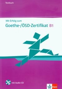 Mit Erfolg zum Goethe-Zertifikat B1 Opracowanie zbiorowe
