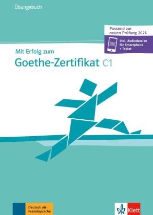 Mit Erfolg zum Goethe-Zertifikat C1 Klett Sprachen Gmbh