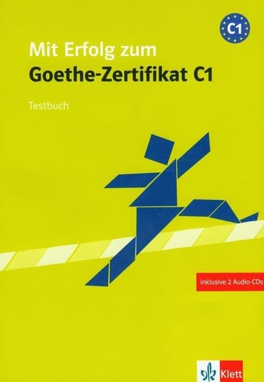 Mit Erfolg zum. Goethe-Zertifikat C1. Testbuch + CD Hantschel Hans-Jurgen, Krieger Paul
