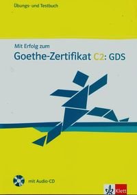 Mit Erfolg zum Goethe Zertifikat C2: GDS. Ubungsbuch und Testbuch + CD Boldt Claudia, Frater Andrea
