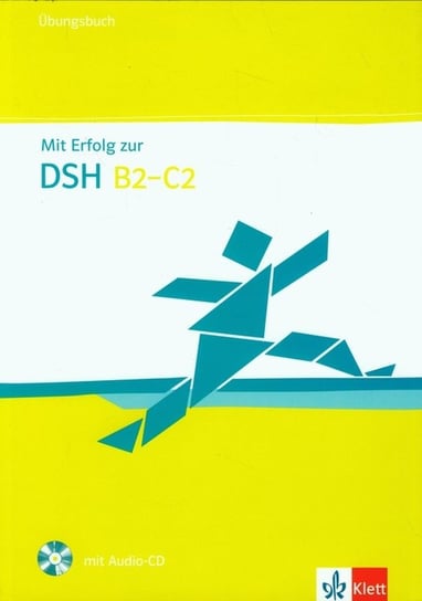 Mit Erfolg zur DSH B2-C2. Ubungsbuch + CD Opracowanie zbiorowe