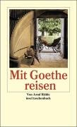 Mit Goethe reisen Ruhle Arnd