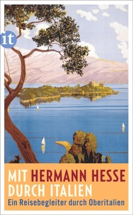 Mit Hermann Hesse durch Italien Insel Verlag