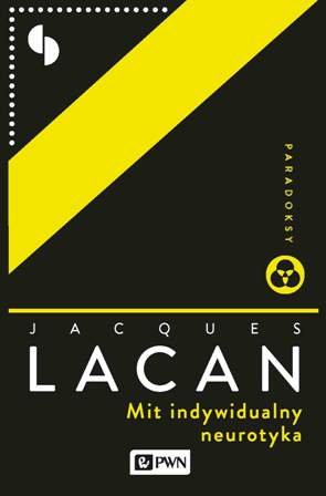 Mit indywidualny neurotyka Lacan Jacques