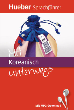 Mit Koreanisch unterwegs. Buch mit MP3-Download Forßmann Juliane, Jiyon Kim