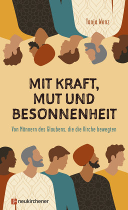 Mit Kraft, Mut und Besonnenheit Neukirchener Aussaat