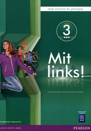 Mit links! 3. Język niemiecki. Podręcznik. Gimnazjum + CD Serzysko Cezary, Kręciejewska Elżbieta, Sekulski Birgit