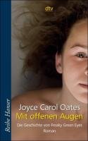Mit offenen Augen Oates Joyce Carol