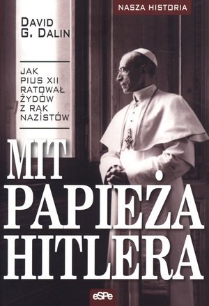 Mit papieża Hitlera Dalin David G.