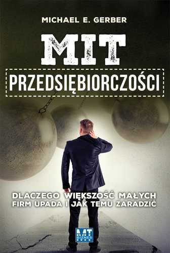 Mit przedsiębiorczości Gerber Michael E.