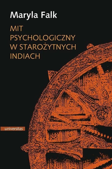 Mit psychologiczny w starożytnych Indiach Falk Maryla, Mejor Marek