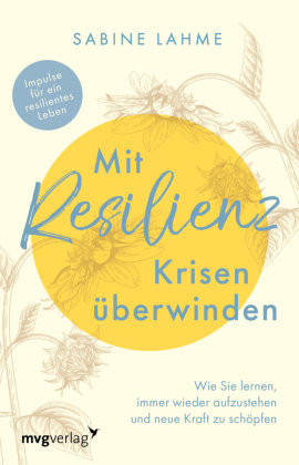 Mit Resilienz Krisen überwinden mvg Verlag